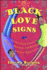 Black Love Signs: an Astrological Guide to Passion, Romance and Relationships for African Americans