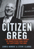 Citizen Greg