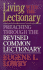 Living With the Lectionary: Preaching Through the Revised Common Lectionary