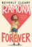 Ramona Forever (Ramona Series)