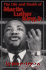 The Life and Death of Martin Luther King, Jr