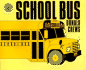 School Bus: for the Buses, the Riders, and the Watchers