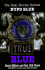 True Blue: the Real Stories Behind Nypd Blue