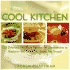 Cool Kitchen: No Oven, No Stove, No Sweat 125 Delicious, No-Work Recipes for Summertime Or Anytime