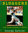 Sluggers: Twenty-Seven of Baseball's Greatest