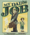 My Dad's Job