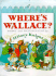 Where's Wallace? : Story and Panoramas