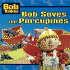 Bob Saves the Porcupines (Bob the Builder)