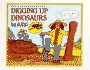 Digging Up Dinosaurs (Let's-Read-and-Find-Out Science 2)