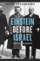 Einstein Before Israel Zionist Icon Or Iconoclast