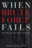 When Brute Force Fails: How to Have Less Crime and Less Punishment
