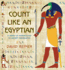 Count Like an Egyptian-a Hands-on Introduction to Ancient Mathematics