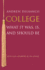 College: What It Was, Is, and Should Be - Updated Edition