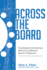 Across the Board: the Modern Architecture Behind an Effective Board of Directors