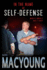 In the Name of Self-Defense: What It Costs. When It's Worth It