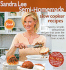 Semi-Homemade Slow Cooker Recipes (Sandra Lee Semi-Homemade)