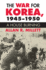 The War for Korea, 1945-1950: a House Burning (Modern War Studies (Hardcover))