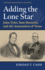 Adding the Lone Star: John Tyler, Sam Houston, and the Annexation of Texas (Landmark Presidential Decisions)