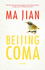 Beijing Coma >>>> a Beautiful Signed Uk First Edition-First Printing Hardback-This Copy Has Also Been Signed By the Translator 
