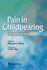 Pain Management in Childbearing: Key Issues in Management