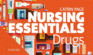 Nursing Essentials: Drugs