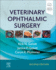 Veterinary Ophthalmic Surgery With Access Code 2ed (Hb 2022)