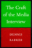 The Craft of the Media Interview