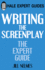 Writing the Screenplay: the Expert Guide