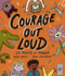 Courage Out Loud: 25 Poems of Power (Poetry to Perform, 3)