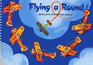 Flying a Round: 88 Rounds and Partner Songs (Classroom Music)