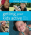 Getting Your Kids Active