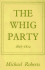 The Whig Party, 1807-1812