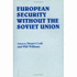 European Security Without the Soviet Union