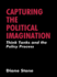 Capturing the Political Imagination Think Tanks and the Policy Process