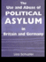 The Use and Abuse of Political Asylum in Britain and Germany (British Politics and Society)