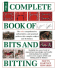 The Complete Book of Bits and Biting