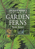 The Plantfinder's Guide to Garden Ferns