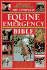 The Complete Equine Emergency Bible