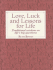 Love, Luck and Lessons for Life: Traditional Wisdom on Life's Big Questions