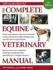 The Complete Equine Veterinary Manual, New Edition
