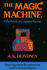 The Magic Machine: a Handbook of Computer Sorcery