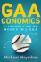 Gaaconomics: the Secret Life of Numbers in the Gaa