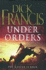 Under Orders (Francis Thriller)