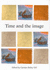 Time and the Image (Critical Perspectives in Art History)