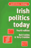 Irish Politics Today (Politics Today S. )