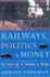 Railwaymen, Politics and Money: the Great Age of Railways in Britain