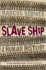 The Slave Ship: a Human History
