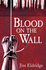 Blood on the Wall