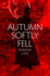 Autumn Softly Fell an Evocative and Charming Edwardian Family Saga