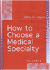 How to Choose a Medical Specialty. 2nd Ed